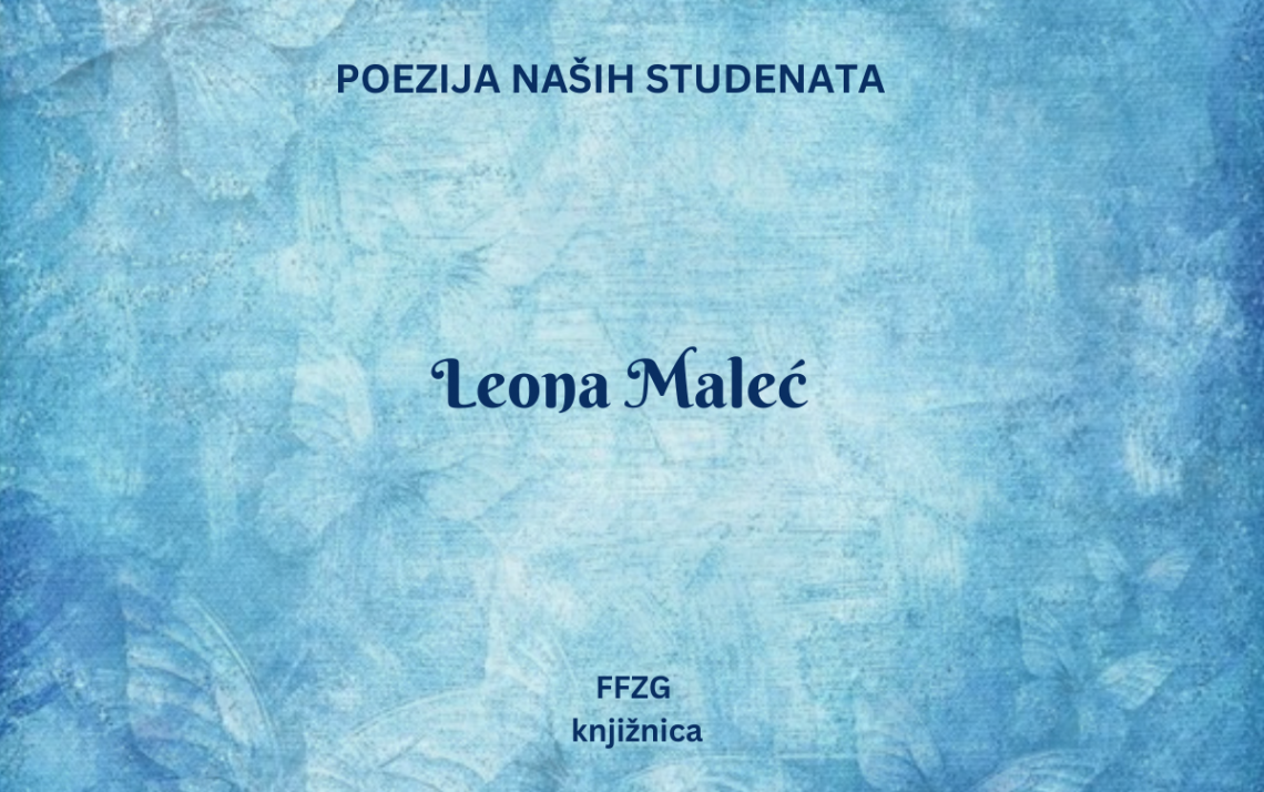 Leona Maleć poezija naših studenata