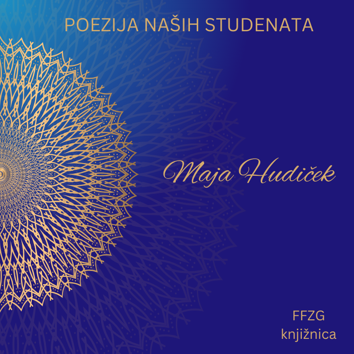 Poezija naših studenata Maja Hudiček