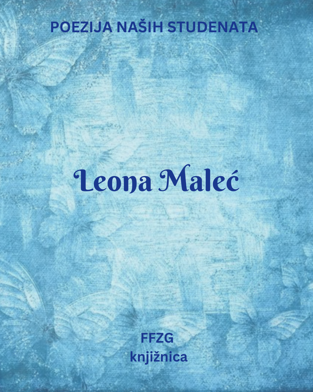Poezija nasih studenata Leona Malec